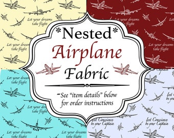 Nested Airplane Fabric - Any Quote, Phrase, or Name - Choose from 44 Colors and 10 Fonts for a unique personalized sewing project or gift
