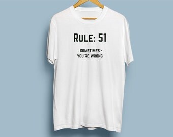 NCIS Leroy Jethro Gibbs' Rules T-shirt - Rule 51 - Sometimes - you're wrong