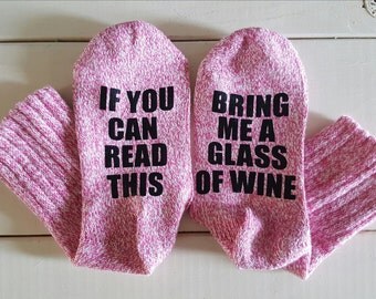 If You Can Read This Bring Me a Glass of Wine socks - wine socks - Bring Me A Beer - gift - birthday - Christmas - funny socks - wine - beer