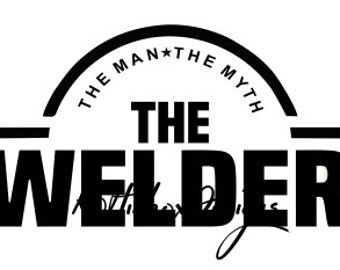 The Welder Svg, Welding Svg, Welder Svg, Dxf For Silhouette