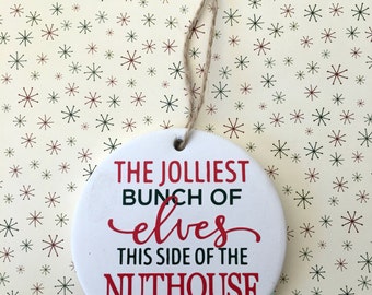 Family Christmas Ornament, Funny Ornament, Christmas Ornament, Christmas Ornament Personalized, First Christmas Gift, Nuthouse Ornament