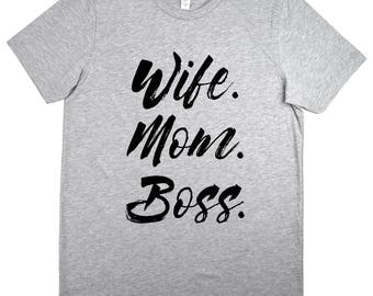 Wife Mom Boss Shirt - Unisex Soft Cotton T-Shirt - Gift for Mom - Gift for Mother - Gift For Her - Wife Gift - Wifey Shirt- Gift For Wife,