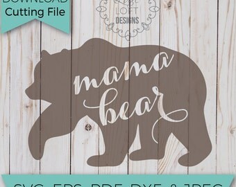 Mama Bear Svg - Mama Bear Svg File - SVG - SVG File - Svg Cutting Files - Svg Cut Files - Svg Cuts - Heat Transfer Designs