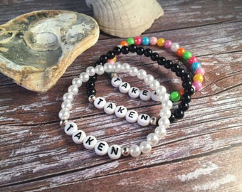 TAKEN Bracelet - Funny Bead Bracelet - Beaded TAKEN Bracelet - Relationship Bracelet - Girlfriend Bracelet - Acrylic Bead Bracelet