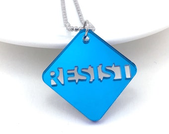 Resist Necklace, Women's March, Political Necklace, Resist Jewelry, Resist Pendant, Liberal Jewelry, Feminism Necklace, Mirrored Acrylic