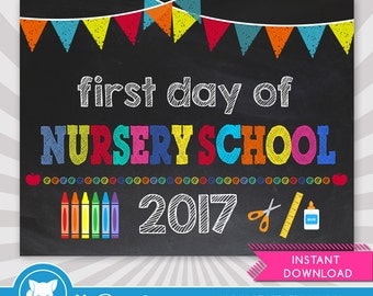 First Day of Nursery School Sign - 1st Day of School Printable - First Day of School Sign - Photo Props - Chalkboard Sign - Instant Download