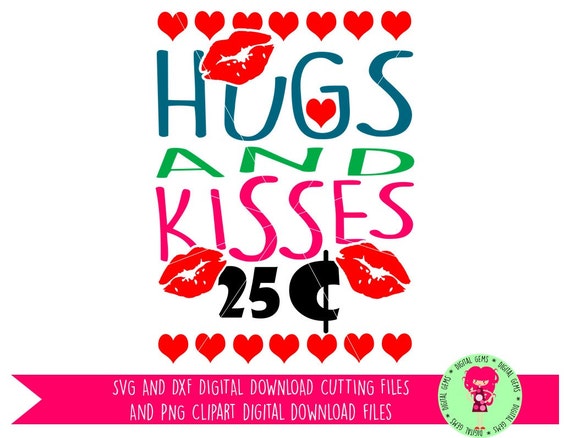 Hugs and Kisses 25 C Baby / Child SVG / DXF Cutting File For