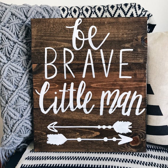 Be Brave Little Man be brave little one baby boy nursery