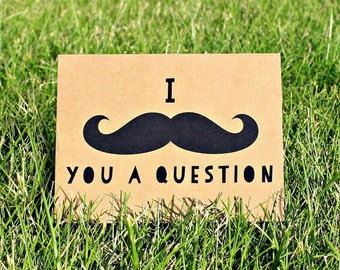 Moustache Groomsman, Groomsman Proposal, Moustache Card, Best Man Card, Ring Bearer Card, Man of Honor, I Moustache You a Question Card