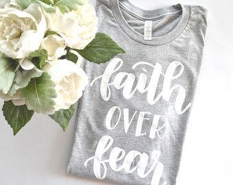 Faith over Fear Graphic Tee