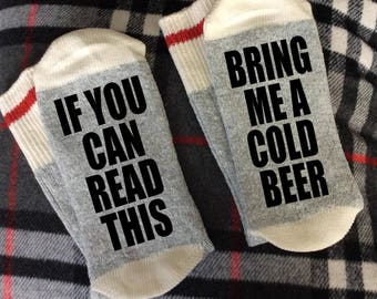 Bring Me A Cold Beer - If You Can Read This Socks / Gifts / Socks - Beer Socks - Beer Gifts - Novelty Socks -Beer Gift Ideas