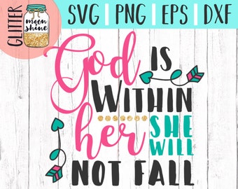 God is within her svg dxf eps png Files for Cutting Machines Cameo Cricut, Girly, Baby, Toddler, Arrow, Cute, Heart. Bible Scripture, Quote