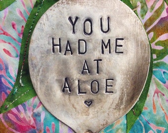 You had me at ALOE Plant Marker // Stamped Spoon