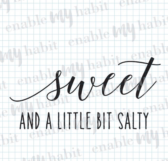 Download Sweet and A Little Bit Salty Original Cut File SVG File for