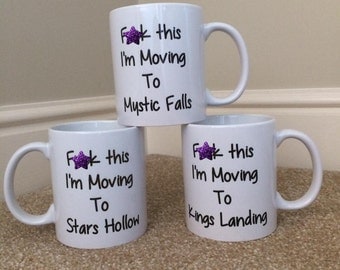 F#ck this I'm moving to Stars Hollow, Mystic Falls, Storybrooke, Hogwarts, Gilmore Girls, Harry Potter, Vampire Diaries, Mature gift