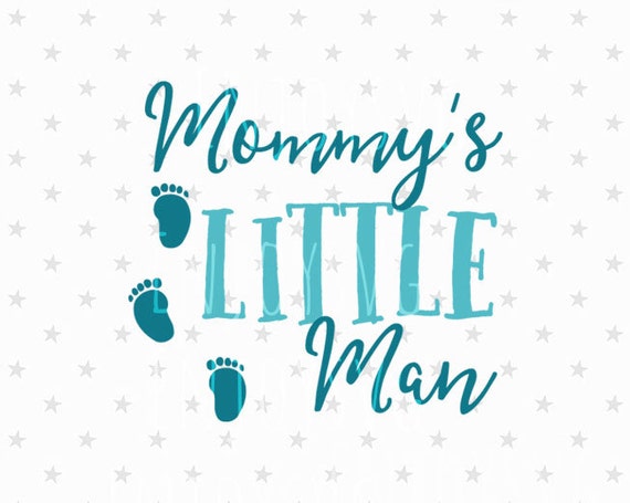 Mommy's Little man svg Baby Boy svg Baby svg File Mommys