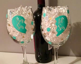 Big Sis/Lil' Sis Wine Glass/Set/Big/Little/Sisters/Sorority/Best Friend/Gift for her/Sibling