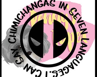 DeadPool "I Can Say Chimichangas in Seven Languages" VERSION 2 Paper Cut File for silhouette or circut - SVG file - Scrapbooking