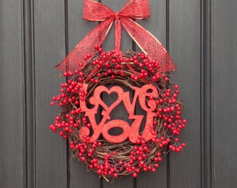 Valentine's Day Grapevine Door Wreath Decor.."Love You" one of a kind-Red Berries-Red Ribbon-Removable Sign-Indoor/Outdoor