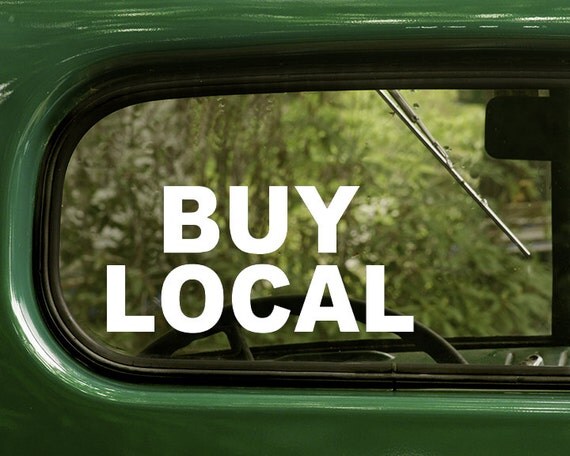 Buy Local Decal Buy Local Sticker Business Sign Business