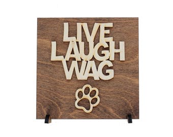 Dog Quote Gift - Dog Sign Decor - Country Decor - Laser Cut Wood Sign - Birch Wood - Animal Lovers Gift - Pet Lovers Gift - Dog Wall Art