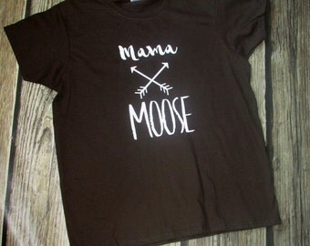 Mama Shirt, Mama Moose Shirt, Chocolate Woman's Shirt, Moose Shirt, Moose Tee, Moose T-shirt, Moose