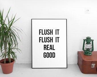 Printable Art, Bathroom wall decor, Flush it real good,bathroom wall art,bathroom rules,shower art,bedroom wall decor,typography wall art