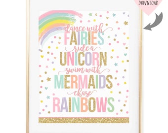 Dance With Fairies Ride A Unicorn Swim With Mermaids Chase Rainbows Nursery Art Wall Quote Whimsical Fairytale Quote Instant Download