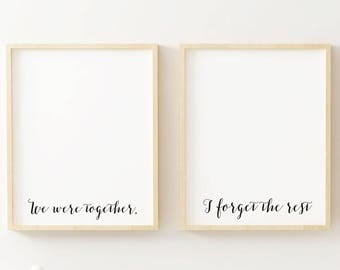 couple quote printable, bedroom wall art above bed, we were together I forget the rest, minimalist quote printable, wall art quote set of 2