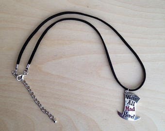 Mad Hatter Necklace, We Are All Mad Here, Alice in Wonderland