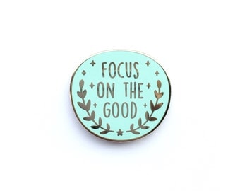 Mint Focus on the Good Pin, Enamel Pin, Wishes, gold metal, hard enamel, brooche, good vibes, mint, little lefty lou
