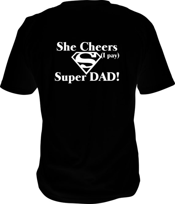 Super Dad Cheer Dad Cheerleading Shirt Tee Shirt or Hoodie