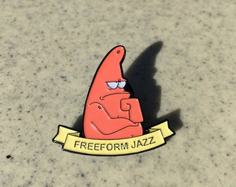 PRE ORDER Freeform Jazz Patrick Enamel Pin (Spongebob Pin)