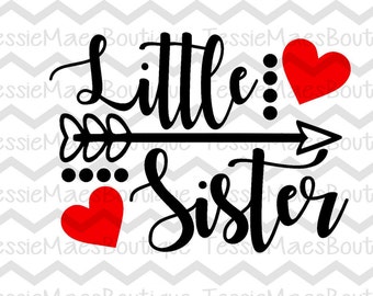 Little Sister Arrow with Hearts, SVG, DXF, EPS, Png, TessieMaes, Big Sister, Sibling Shirt, Cutting File, Silhouette, Cricut, Printable