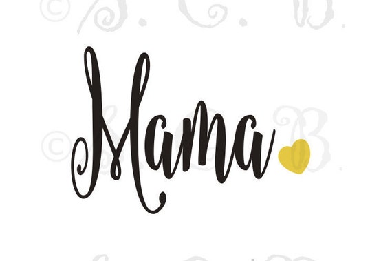 Download Mama SVG File download / cutting file/ cricut/ silhouette