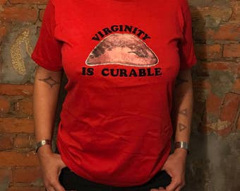 virginity is curable shirt