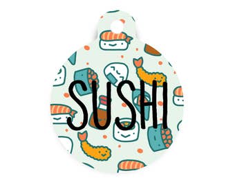 Sushi Cat Id Tag, Custom Pet Id Tag, Personalized Dog Tag, Trendy Sushi Name Tag for Pets, Collar Tag for Dogs, Funny Pet Id Tag, Small Tag