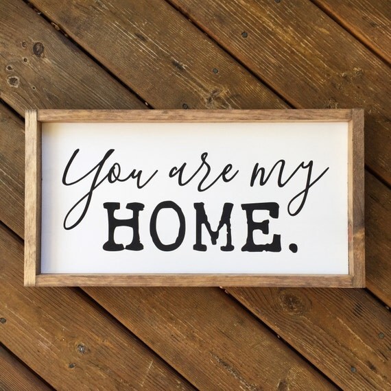You are my Home Framed Wood Sign Cursive Handwritten Font