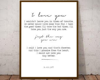JUST the WAY YOU are // Billy Joel // Song Lyric Prints // Black and White // Wall Art // Billy Joel poster // Music