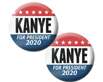 2-Pack Kanye West for President 2020 Buttons - Funny parody yeezy yeezus