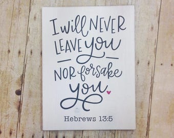 The Lord Will Never Leave You Nor Forsake You