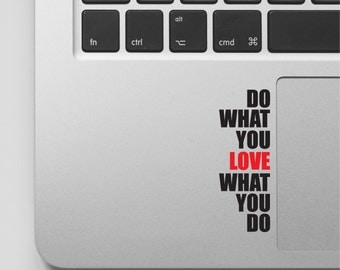 Macbook Decal Quote | Do what you love | Motivational Laptop Decal Quote | Inspirational Macbook Sticker Quote