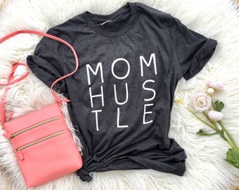 Mom Hustle, Graphic shirt, Mom of toddlers tee , Funny shirts, Trendy mom shirt, Mom Shirt, New Mom Gift, Gift for Mom, Mothers Day Gift