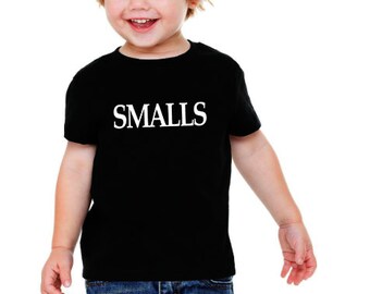 Smalls Tee - Smalls T-Shirt - Smalls Kids Shirt - Smalls Toddler Baby - Sandlot Shirt - The Sand Lot -