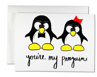 You're my Penguin Card - Funny Valentine's Day Card, Funny Anniversary Card, Valentine's Card, Funny Love Card, Funny Card, Penguin Card