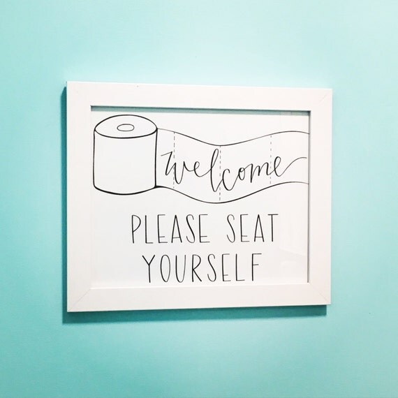 Please Seat Yourself // Bathroom Print