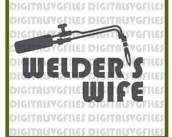 Welder's Wife SVG, Welding svg, Welder's Wife Vector Art, Welder's svg dxf pdf for Vinyl Cutter Digiyal Welder Vector Art