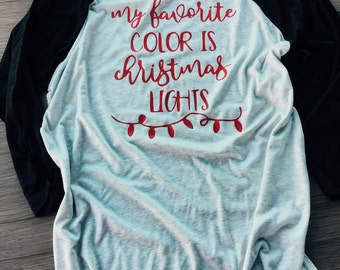 My Favorite Color is Christmas Lights Baseball Shirt