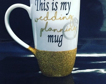 This is my wedding planning mug // 16oz tall latte mug