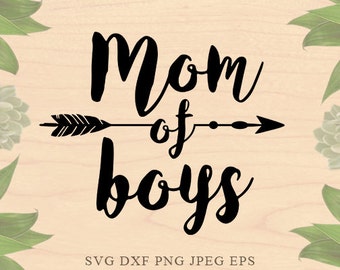 Mom of boys svg Boy Mom svg momlife svg mothers day svg Mother svg files for silhouette Eps files DXF files Cricut downloads Cricut files